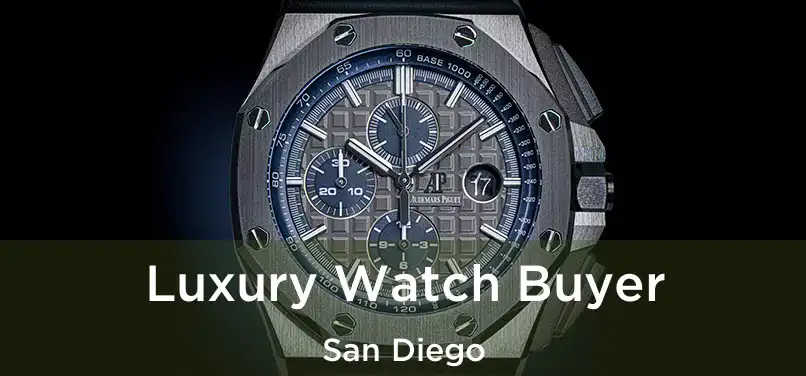 Luxury Watch Buyer San Diego